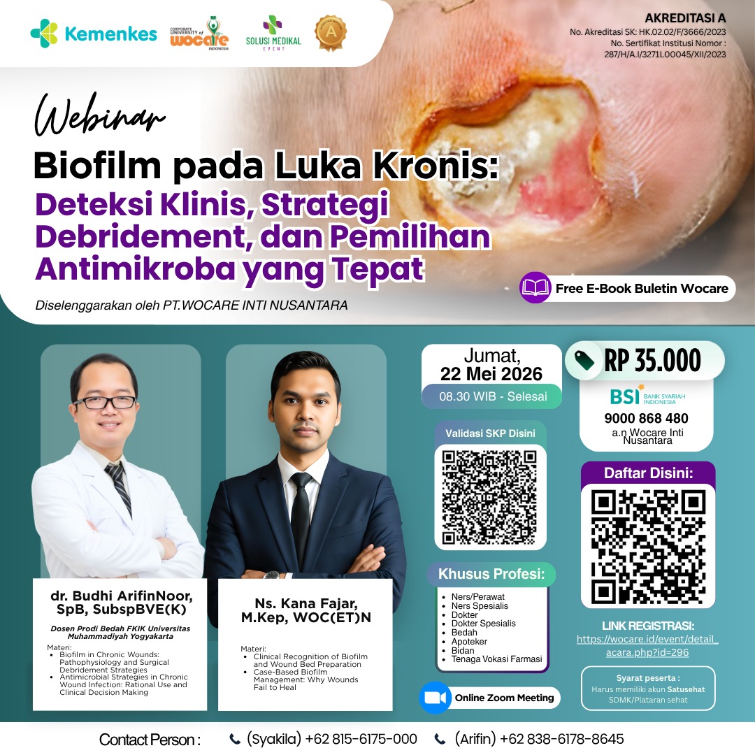 Biofilm pada Luka Kronis: Deteksi Klinis, Strategi Debridement, dan Pemilihan Antimikroba yang Tepat